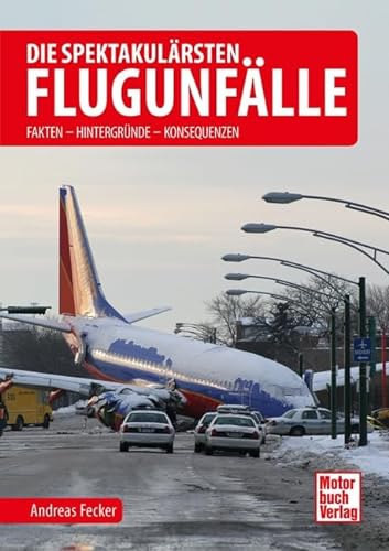 Stock image for Die spektakulrsten Flugunflle -Language: german for sale by GreatBookPrices