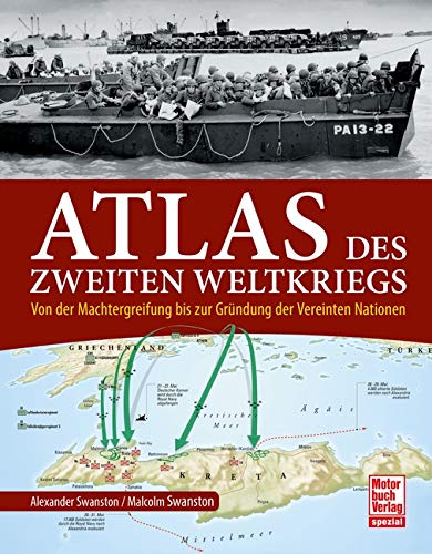 9783613042360: Atlas des Zweiten Weltkriegs: Von der Machtergreifung bis zur Grndung der Vereinten Nationen