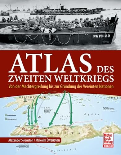 Stock image for Atlas des Zweiten Weltkriegs: Von der Machtergreifung bis zur Grndung der Vereinten Nationen for sale by medimops