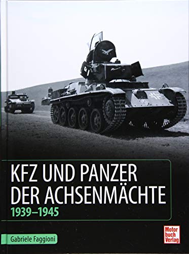 Beispielbild fr Kfz und Panzer der Achsenmchte zum Verkauf von Blackwell's