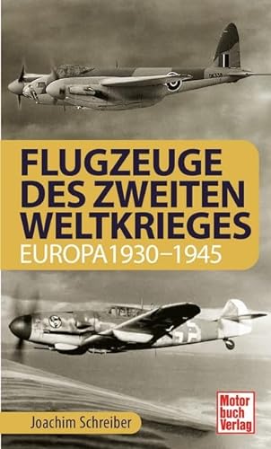 9783613043572: Flugzeuge des Zweiten Weltkrieges: Europa 1930-1945