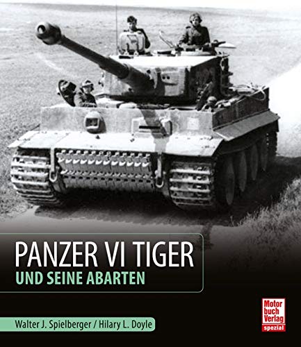 Stock image for Panzer VI Tiger und seine Abarten for sale by Revaluation Books