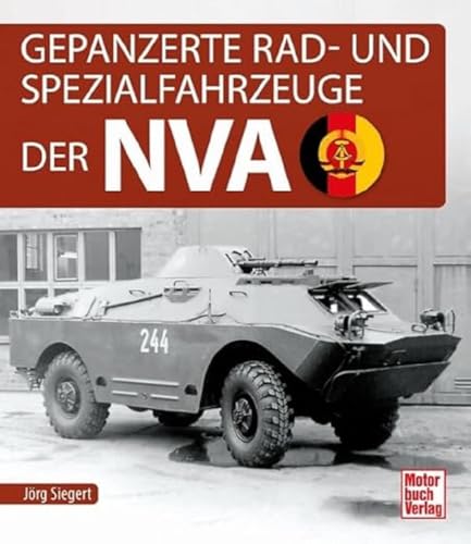 Stock image for Gepanzerte Rad- und Spezialfahrzeuge der NVA for sale by GreatBookPrices