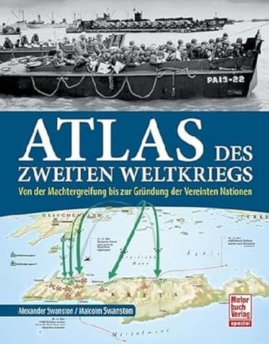 Imagen de archivo de Atlas des Zweiten Weltkriegs: Von der Machtergreifung bis zur Grndung der Vereinten Nationen a la venta por medimops