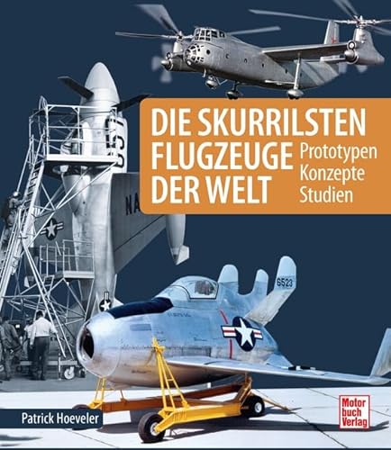 Stock image for Die skurrilsten Flugzeuge der Welt for sale by GreatBookPrices