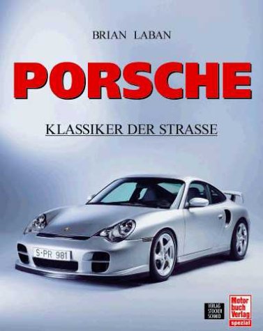 Beispielbild fr Porsche. Klassiker der Strasse zum Verkauf von medimops