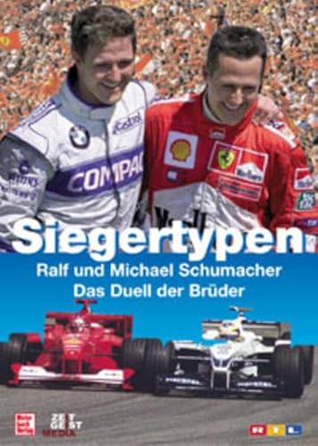 Beispielbild fr Siegertypen - Das Duell der Brder, Ralf und Michael Schumacher. zum Verkauf von Antiquariat BcherParadies