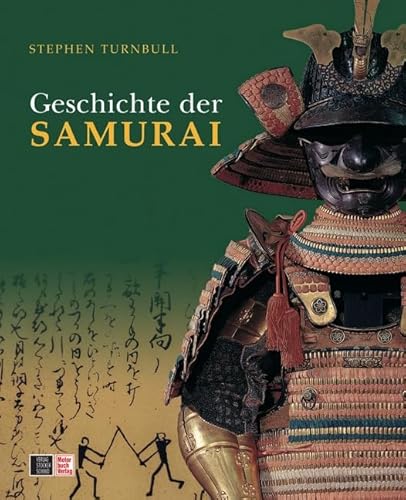 Die Geschichte der SAMURAI (9783613305403) by Stephen Turnbull