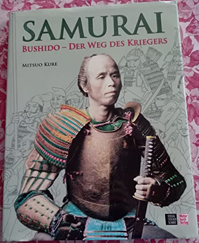 Imagen de archivo de SAMURAI. Bushido - Der Weg des Kriegers a la venta por medimops