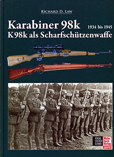 9783613306936: Karabiner 98 und 98k als Scharfschützenwaffe: 1934 bis 1945