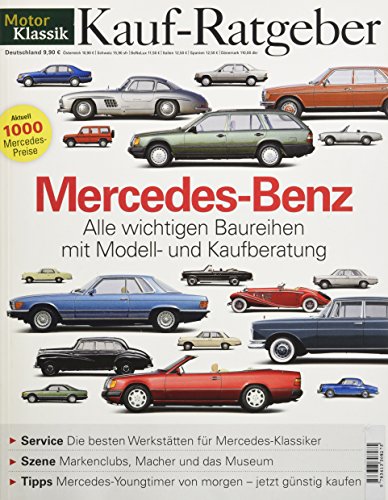 MotorKlassik Kauf-Ratgeber - Mercedes-Benz: Alle wichtigen Baureihen mit  Modell- und Kaufberatung: 9783613308275 - AbeBooks