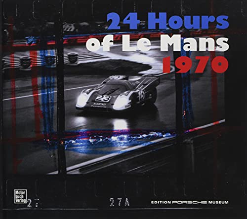 Beispielbild fr 24 Hours of Le Mans 1970 (engl.) zum Verkauf von Blackwell's