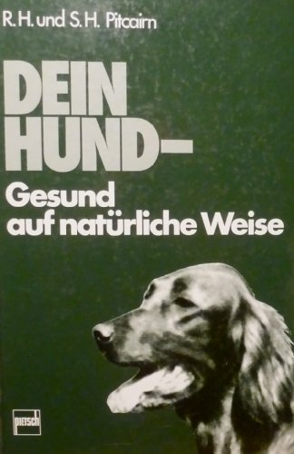 Imagen de archivo de Dein Hund. Gesund auf natrliche Weise a la venta por medimops