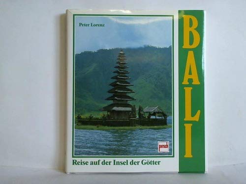 Imagen de archivo de Bali: Reise auf der Insel der Gtter a la venta por Versandantiquariat Felix Mcke