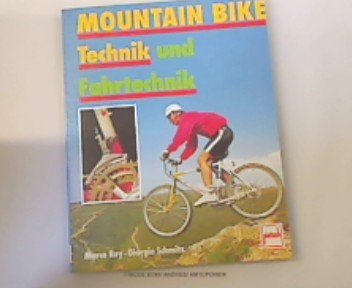 Beispielbild für Mountain Bike-Technik und Fahrtechnik zum Verkauf von Versandantiquariat Felix Mücke
