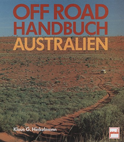 Stock image for Off Road Handbuch Australien for sale by Der Ziegelbrenner - Medienversand