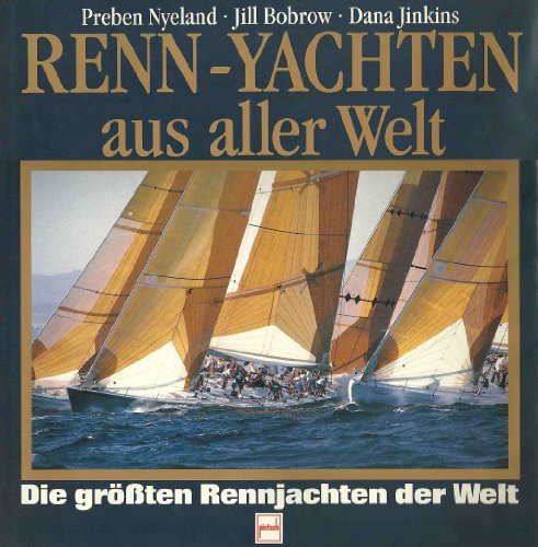 9783613501492: Renn-Yachten aus aller Welt - Nyeland, Preben