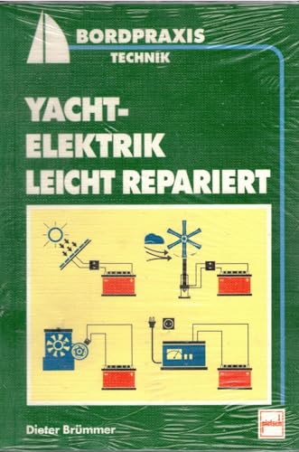 Beispielbild fr Yachtelektrik leicht repariert zum Verkauf von Modernes Antiquariat an der Kyll