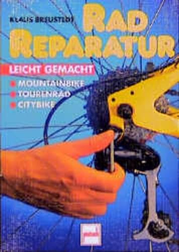 Stock image for Radreparatur leicht gemacht, Mountainbike, Tourenrad, Citybike for sale by medimops