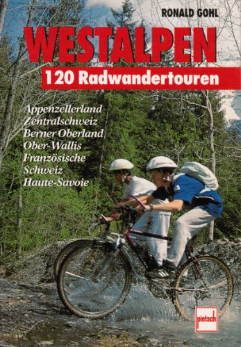 Beispielbild fr Westalpen. 120 Radwandertouren zum Verkauf von Antiquariat Armebooks