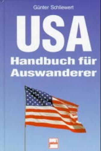 Stock image for USA, Handbuch für Auswanderer for sale by Half Price Books Inc.