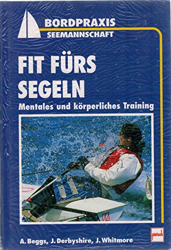 Imagen de archivo de Fit frs Segeln. Mentales und krperliches Training a la venta por medimops