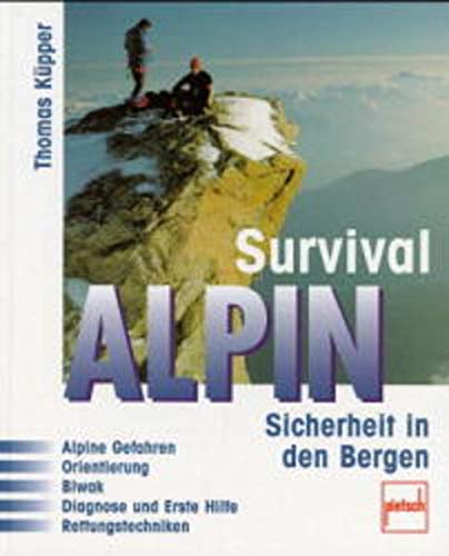 9783613502871: Survival ALPIN. Sicherheit in den Bergen