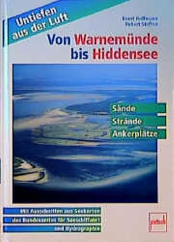 Beispielbild fr Untiefen aus der Luft / Von Warnemnde bis Hiddensee / Snde * Strnde * Ankerpltze mit Ausschnitten aus Seekarten des Bundesamtes fr Seeschiffahrt und Hydrographie zum Verkauf von ralfs-buecherkiste