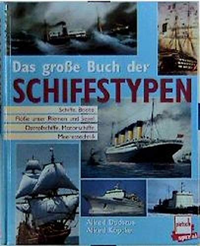 Das große Buch der Schiffstypen, - Dudszus, Alfred, Ernest Henriot und Alfred Köpcke