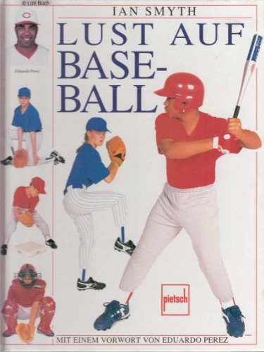 Beispielbild fr Lust auf Baseball zum Verkauf von Antiquariat Ottakring 1160 Wien