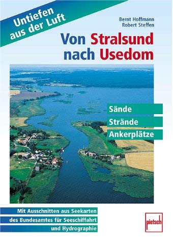 Beispielbild fr Von Stralsund nach Usedom. Untiefen aus der Luft. Snde, Strnde, Ankerpltze. zum Verkauf von ABC Antiquariat, Einzelunternehmen