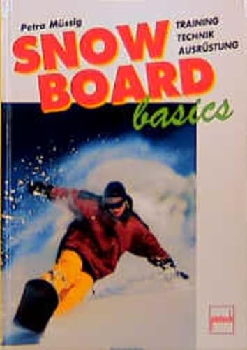 9783613503335: Snowboard basics. Training, Technik, Ausrstung