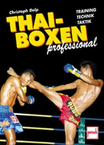 9783613504134: Thai-Boxen professional.