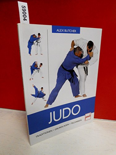 Beispielbild fr Judo: Traditionen - Grundlagen - Techniken zum Verkauf von medimops