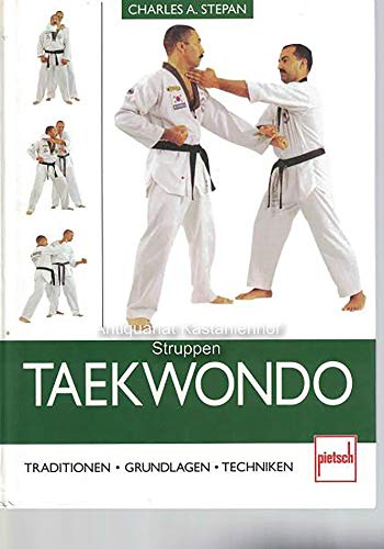 Stock image for Taekwondo. Traditionen - Grundlagen - Techniken Stephan, Charles A. for sale by tomsshop.eu