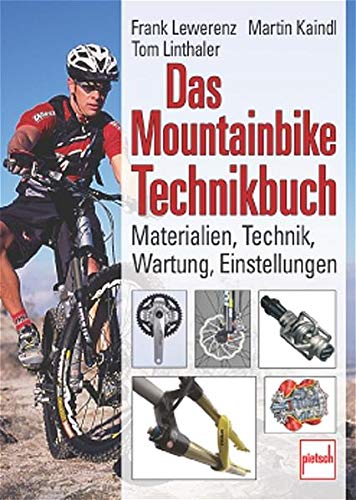 Beispielbild fr Das Mountainbike Technikbuch. Materialien - Technik - Wartung - Einstellungen zum Verkauf von medimops