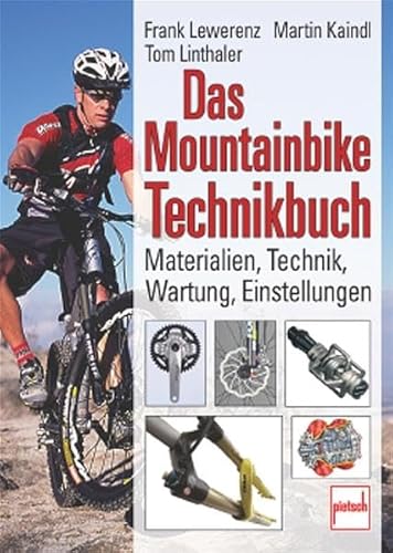 9783613504745: Das Mountainbike-Technikbuch: Materialien, Technik, Wartung, Einstellungen