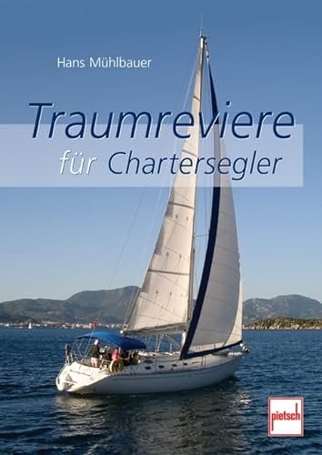 Stock image for Traumreviere fr Chartersegler for sale by Bernhard Kiewel Rare Books