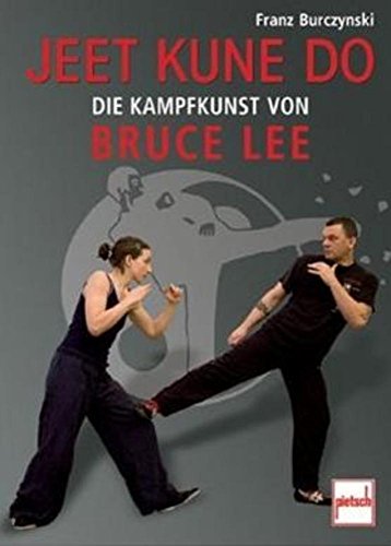 9783613505483: Jeet Kune Do: Die Kampfkunst von Bruce Lee
