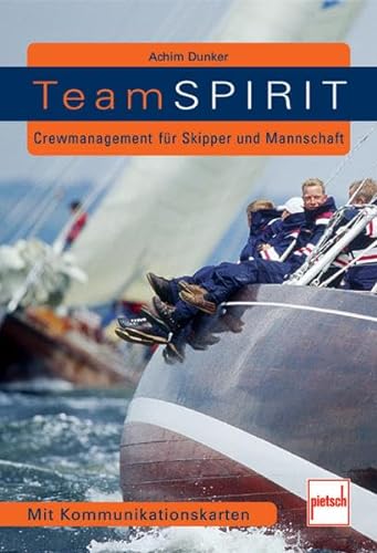 Stock image for Teamspirit: Crewmanagement fr Skipper und Mannschaft for sale by medimops