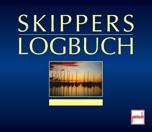 Beispielbild fr Skippers Logbuch: Fr Segler und Motorbootfahrer zum Verkauf von medimops
