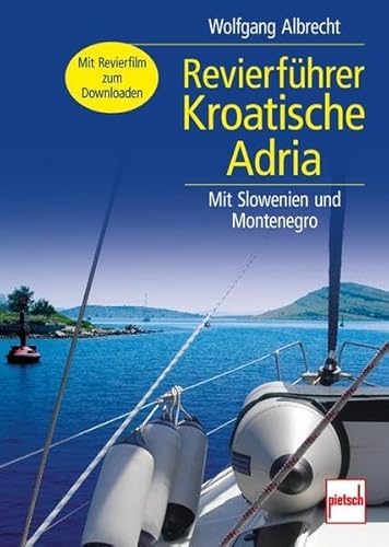 RevierfÃ¼hrer Kroatische Adria (9783613506473) by Wolfgang Albrecht