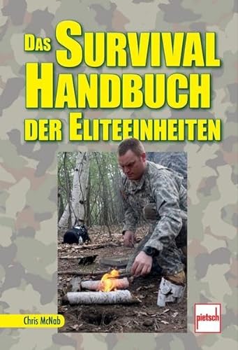 Stock image for Das Survival-Handbuch Der Eliteeinheiten for sale by Revaluation Books