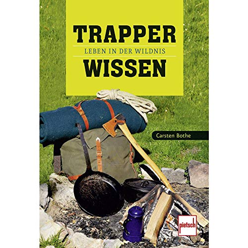Stock image for Trapperwissen: Leben in der Wildnis for sale by Chiron Media