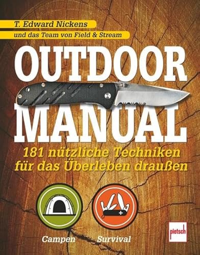 Beispielbild fr Outdoor Manual: 181 ntzliche Techniken fr das berleben drauen zum Verkauf von medimops