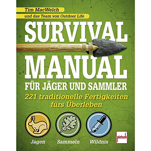 9783613508071: Survival Manual fr Jger und Sammler: 221 traditionelle Fertigkeiten frs berleben
