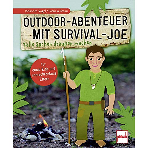 9783613508309: Outdoor-Abenteuer mit Survival-Joe: Tolle Sachen drauen machen