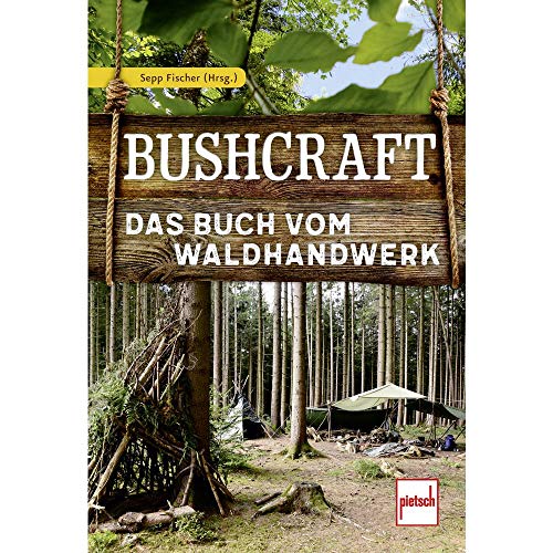 Imagen de archivo de Bushcraft: Das Buch vom Waldhandwerk a la venta por Revaluation Books