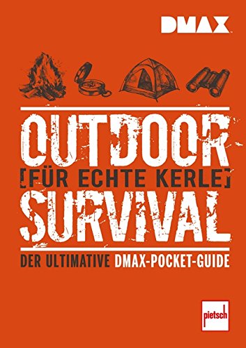 9783613508491: DMAX Outdoor-Survival fr echte Kerle: Der ultimative DMAX-Pocket-Guide