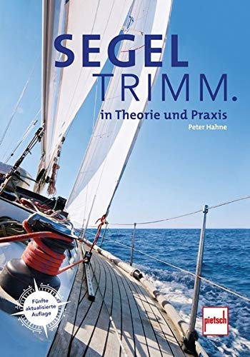 9783613508941: Segeltrimm.: In Theorie und Praxis